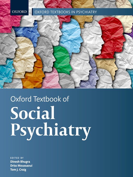 Title details for Oxford Textbook of Social Psychiatry by Dinesh Bhugra - Wait list